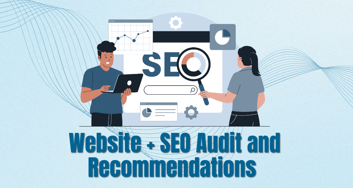 Website + SEO Audit & Recommendations
