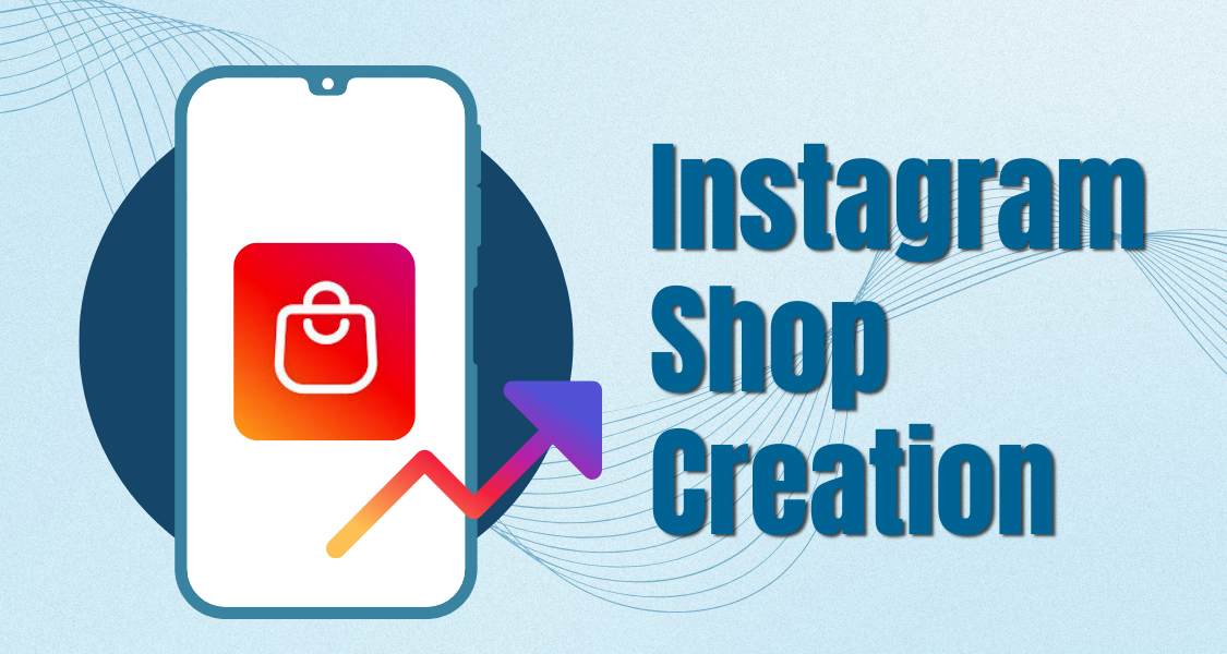 Instagram Shop Creation